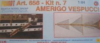 AMERIGO VESPUCCI KIT N.7 1/84 SCALETTE + ALBERO DI PRUA - M656